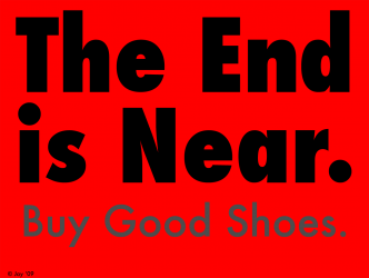 A poster that suggests that since death is at hand we should buy good shoes